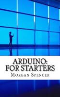 Arduino: For Starters