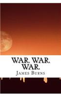 War. War. War.