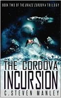 The Cordova Incursion: Volume 2 (Brace Cordova)