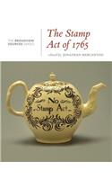 The Stamp Act of 1765: A History in Documents