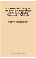 Assessment Study of the Effect of Cost and Dose on the Hemodialysis Treatment in Colombia