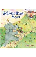 Welcome Home, Mouse