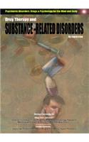 Drug Therapy and Substance-Related Disorders