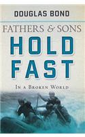 Hold Fast in a Broken World