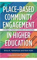 Place-Based Community Engagement in Higher Education