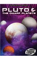 Pluto & the Dwarf Planets
