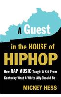 Guest in the House of Hip-Hop