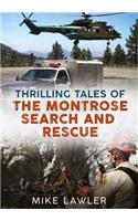 Thrilling Tales of the Montrose Search and Rescue