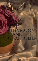 Moon and the Chandelier