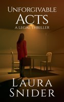 Unforgivable Acts: A Legal Thriller(3 Ashley Montgomery)