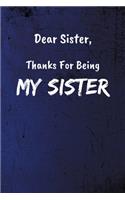 Dear Sister, Thanks For Being My Sister