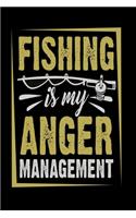 Fishing is my anger management Notebook