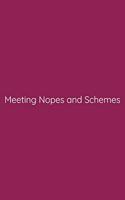 Meeting Nopes and Schemes Notebook: Lined Journal, 120 Pages, 6 x 9, Funny Office Manager Gag Gift, Violet Red Matte Finish (Meeting Nopes and Schemes Journal)