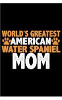 World's Greatest American Water Spaniel Mom