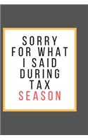 Sorry For What I Said During Tax Season