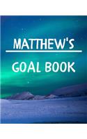 Matthew's Goal Book: New Year Planner Goal Journal Gift for Matthew / Notebook / Diary / Unique Greeting Card Alternative