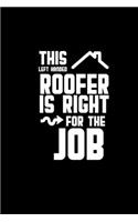 This left handed roofer is right for the job