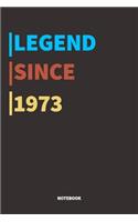 Legend Since 1973 Notebook: Lined Notebook / Journal Gift, 120 Pages, 6x9, Soft Cover, Matte Finish