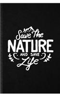Save the Nature and Save Life