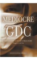 Mediocre Gdc - Encounters