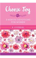Choose Joy: 3-Minute Devotions for Women Journal: (3-Minute Devotions)