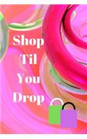 Shop Til You Drop