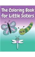 The Coloring Book for Little Sisters