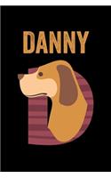 Danny: Journal (Diary, Notebook) Personalized Custom Name Alphabet Dog Birthday Gift for Boys