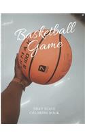 Basketball Game Gray Scale Coloring Book