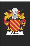 Calado: Calado Coat of Arms and Family Crest Notebook Journal (6 x 9 - 100 pages)