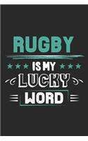 Rugby Is My Lucky Word