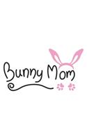 Bunny Mom: Rabbit I Bunny I Pets I Love I Heart