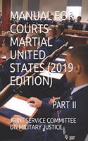 Manual for Courts-Martial United States (2019 Edition)