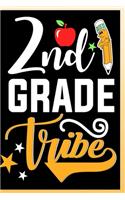 2nd Grade Tribe Notebook: Second Grade Lined Journal Notebook For Kids Girls & Boys as well as Teachers - 120 Pages 6x9 School Notebook To Write in For a 2nd Grader Student a