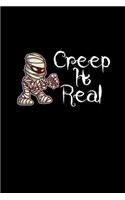 Creep It Real: 6x9 Blank Checkered Funny Notebook Or Couple Book - Birthday Journal Or Family Diary for Men and Women