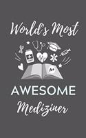 World's Most Awesome Mediziner