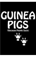 Guinea Pigs Because People Suck