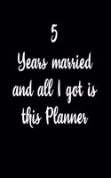 5 Years Married And All I Got Is This Planner