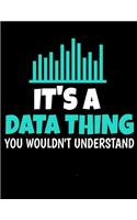 It's a Data Thing You Wouldn't Understand