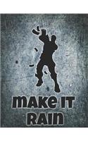 Make It Rain Notebook: Medium College Ruled Notebook, 120 Page, Lined 8.5 X 11 in (21.59 X 27.94 CM)