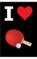 Blank Notebook - 100 Pages - I Love Table Tennis