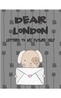 Dear London, Letters to My Future Self: Girls Journals and Diaries(1 Preserve the Memory)