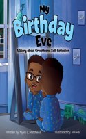 My Birthday Eve