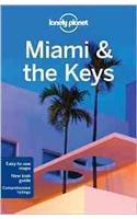 Lonely Planet Miami & the Keys: (Travel Guide)
