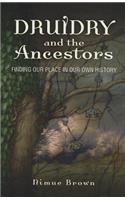 Druidry and the Ancestors – Finding our place in our own history