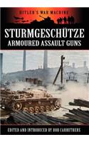 Sturmgeschutze - Amoured Assault Guns: (English)