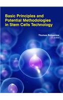 BASIC PRINCIPLES AND POTENTIAL METHODOLOGIES IN STEM CELLS TECHNOLOGY