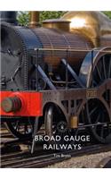 Broad Gauge Railways