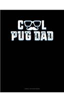 Cool Pug Dad: Cornell Notes Notebook