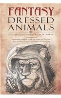 Fantasy Dressed Animals: A Collection of Illustrations